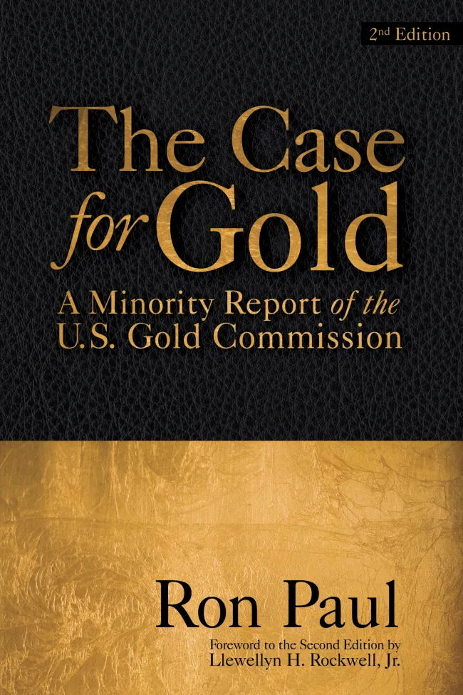 The Case for Gold by Ron Paul